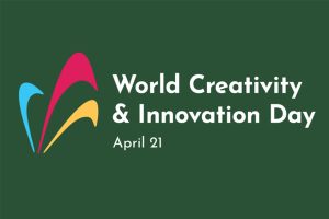 Celebrating World Creativity and Innovation Day